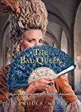 Book The Bad Queen: Rules and Instructions for Marie-Antoinette free