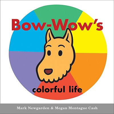 Book Bow-Wow's colorful life (Bow-Wow Book: All about Colors) free Book Bow-Wow's colorful life (Bow-Wow Book: All about Colors) free