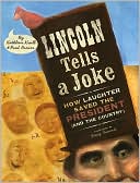 Book Lincoln Tells a Joke: How Laughter Saved the President (and the Country) free