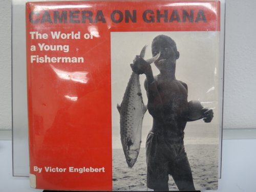 Book Camera on Ghana: The World of a Young Fisherman (Curriculum-Related Books) free