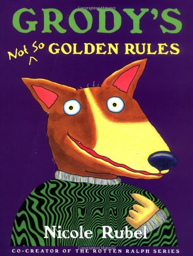 Book Grody's Not So Golden Rules free