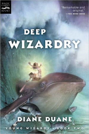 Book Deep Wizardry: The Second Book in the Young Wizards Series free