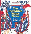 Book The Incredible Water Show free
