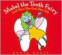 Book Mabel the Tooth Fairy and How She Got Her Job free