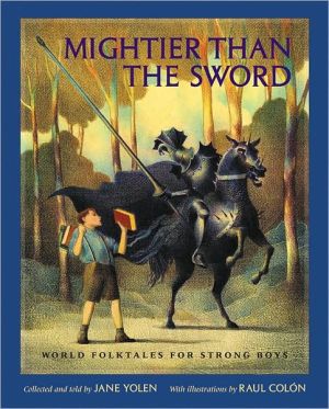 Book Mightier Than the Sword: World Folktales for Strong Boys free