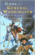 Book Guns for General Washington: A Story of the American Revolution free