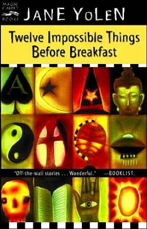 Book Twelve Impossible Things Before Breakfast: Stories free