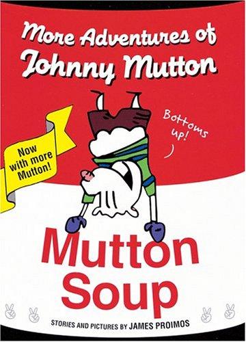 Book Mutton Soup: More Adventures of Johnny Mutton free