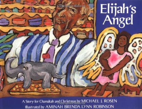 Book Elijah's Angel: A Story for Chanukah and Christmas free
