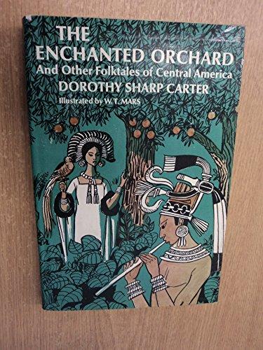 Book The Enchanted Orchard, And Other Folktales Of Central America free