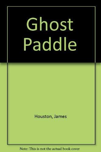 Book Ghost Paddle: A Northwest Coast Indian Tale free