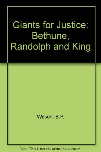 Book Giants for Justice: Bethune, Randolph and King free