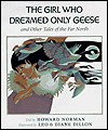 Book The Girl Who Dreamed Only Geese: And Other Tales of the Far North free