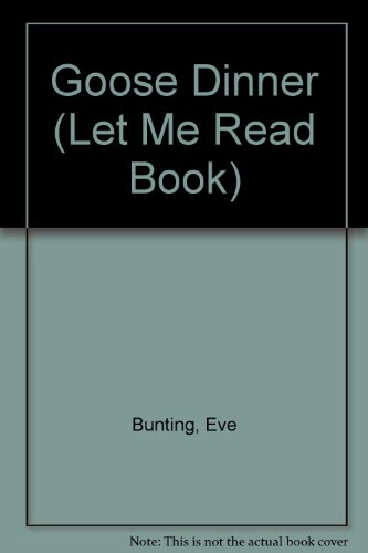 Book Goose Dinner (Let Me Read Book) free