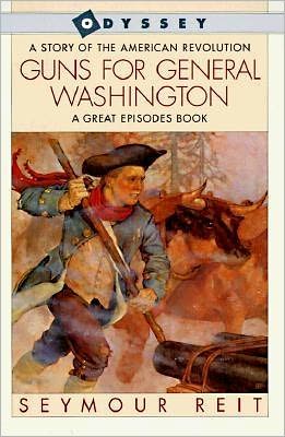 Book Guns for General Washington: A Story of the American Revolution (Great Episodes) free