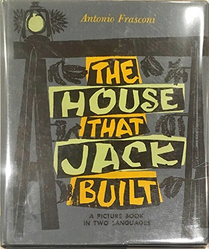 Book The House That Jack Built: La Maison Que Jacques A B-atie : A Picture Book In Two Languages (english And French Edition) free
