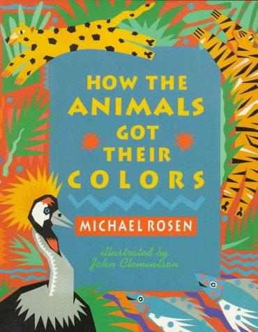 Book How the Animals Got Their Colors: Animal Myths from Around the World free