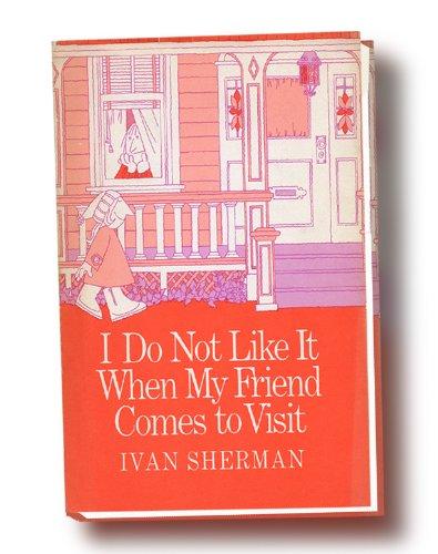 Book I Do Not Like It When My Friend Comes to Visit free