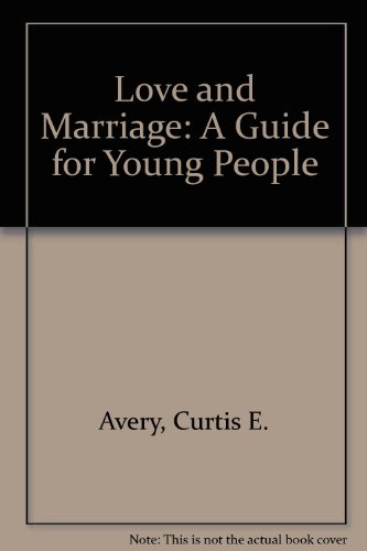 Book Love and marriage;: A guide for young people, free