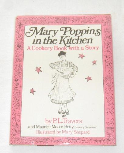 Book Mary Poppins in the kitchen: A cookery book with a story free