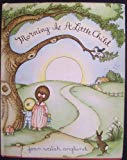 Book Morning Is a Little Child: A Book of Poems free