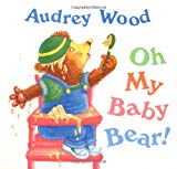 Book Oh My Baby Bear! free