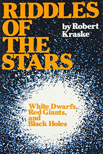 Book Riddles Of The Stars: White Dwarfs, Red Giants, And Black Holes free