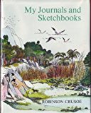 Book Robinson Crusoe: My Journals and Sketchbooks free