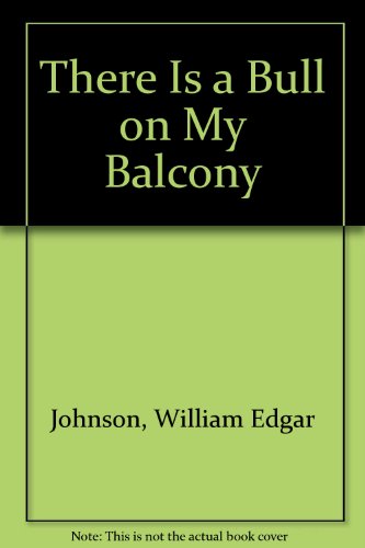 Book There Is A Bull On My Balcony free