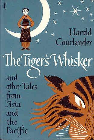 Book Tiger's Whisker And Other Tales And Legends From Asia free