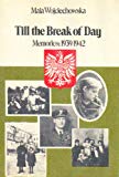 Book Till the Break of Day: Memories: 1939-1942 free