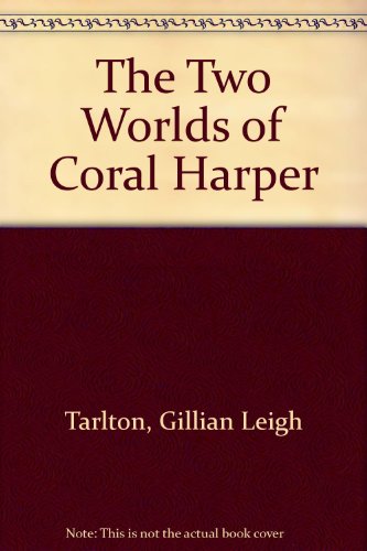 Book The Two Worlds of Coral Harper free
