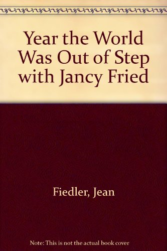 Book The Year the World Was Out of Step With Jancy Fried free
