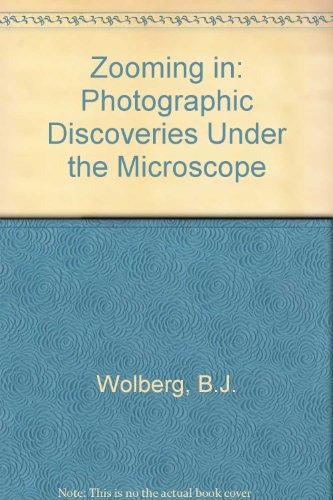 Book Zooming in; photographic discoveries under the microscope free
