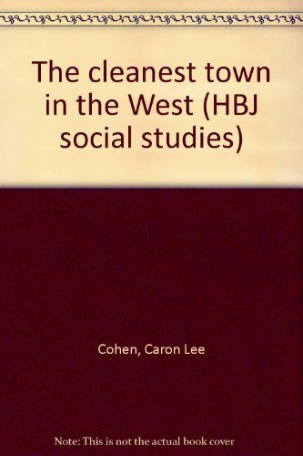 Book The Cleanest Town In The West (hbj Social Studies) free