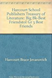 Book Harcourt School Publishers Treasury of Literature: Big Bk-Best Friendstol Gr 3 BEST FRIENDS free