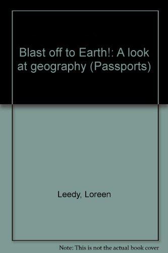 Book Blast Off To Earth!: A Look At Geography (passports) free