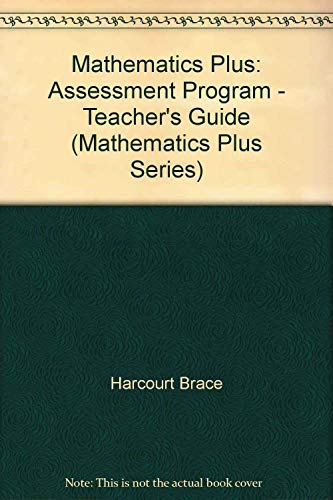 Book Mathematics Plus: Assessment Program - Teacher's Guide (Mathematics Plus Series) free