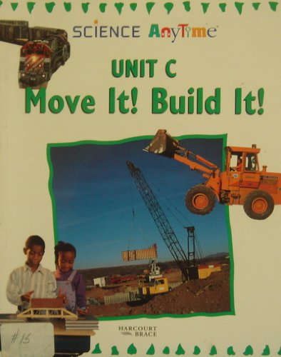 Book Science Anytime Unit C Move It! Build It! free