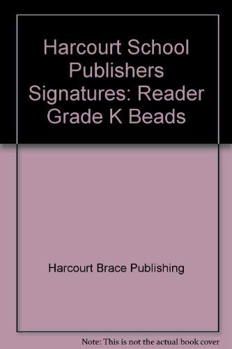 Book Harcourt School Publishers Signatures: Reader Grade K Beads free