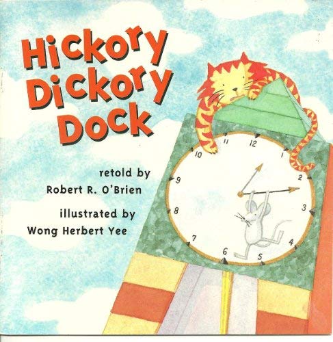 Book Hickory Dickory Dock, Reader Grade K: Harcourt School Publishers Signatures (Signatures 97 Y046) free