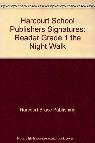 Book The Night Walk, Reader Grade 1: Harcourt School Publishers Signatures free