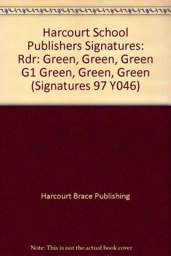Book Harcourt School Publishers Signatures: Rdr: Green,Green,Green G1 GREEN,GREEN,GREEN (Signatures 97 Y046) free Book Harcourt School Publishers Signatures: Rdr: Green,Green,Green G1 GREEN,GREEN,GREEN (Signatures 97 Y046) free