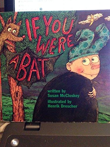 Book Harcourt School Publishers Signatures: Rdr: If You Were A Bat   G1 IF YOU WERE A BAT (Signatures 97 Y046) free