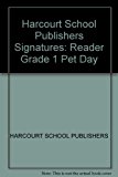Book Harcourt School Publishers Signatures: Reader Grade 1 Pet Day free