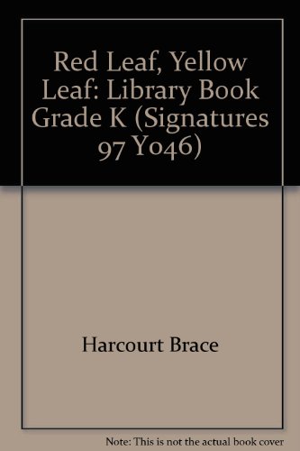 Book Harcourt School Publishers Signatures: Library Book Grade K Red Leaf,Yellow Leaf free