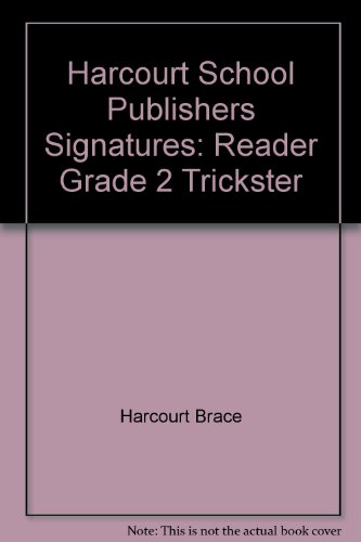 Book Trickster, Reader Grade 2: Harcourt School Publishers Signatures free