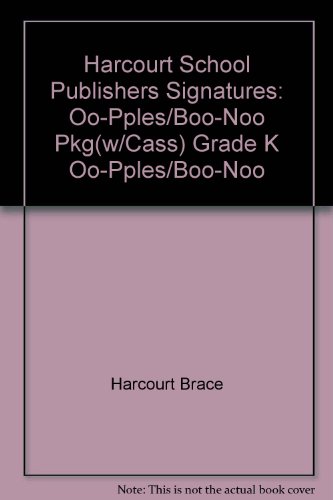 Book Harcourt School Publishers Signatures: Package W/cassette Grade K Oo-pples & Boo-noo-noos free