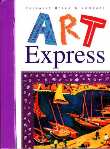 Book Harcourt School Publishers Art Express: Student Edition  Grade 4 1998 (Art Express Y022) free