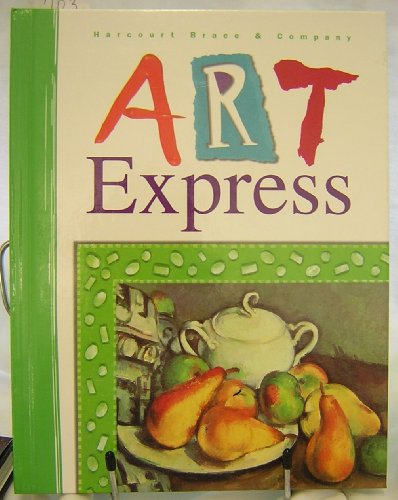 Book Harcourt School Publishers Art Express: Student Edition  Grade 5 1998 (Art Express Y022) free